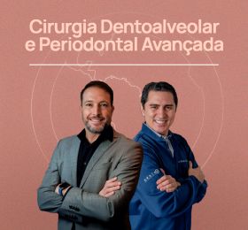 CIRURGIA DENTOALVEOLAR E PERIODONTAL AVANÇADA