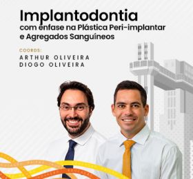 IMPLANTODONTIA COM ÊNFASE NA PLÁSTICA PERIIMPLANTAR E AGREGADOS SANGUÍNEOS